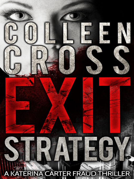 Title details for Exit Strategy by Colleen Cross - Wait list